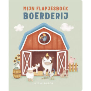 Little Dutch - Mijn Flapjesboek - Boerderij